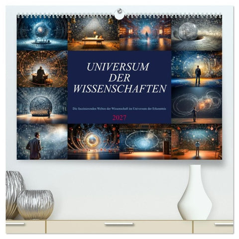 Universum der Wissenschaften (hochwertiger Premium Wandkalender 2027 DIN A2 quer), Kunstdruck in Hochglanz