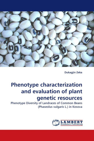 Phenotype characterization and evaluation of plant genetic resources