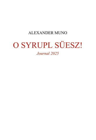 O Syrupl süesz!