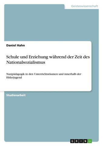 Schule und Erziehung während der Zeit des Nationalsozialismus