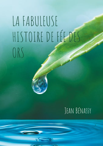 La Fabuleuse Histoire de Fée des Ors