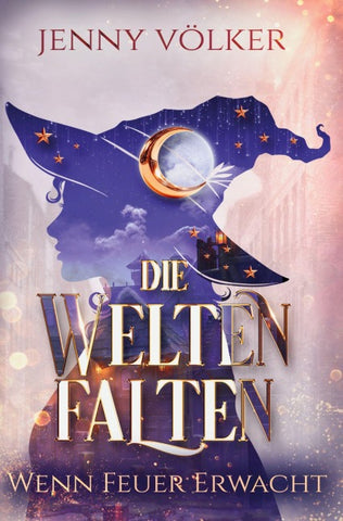 Die Weltenfalten - Wenn Feuer erwacht