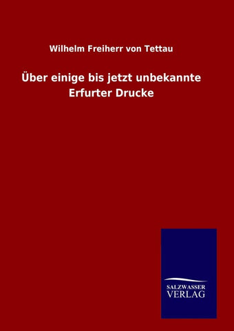 Über einige bis jetzt unbekannte Erfurter Drucke