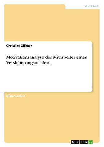 Motivationsanalyse der Mitarbeiter eines Versicherungsmaklers