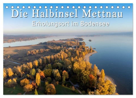 Die Halbinsel Mettnau - Erholungsort im Bodensee (Tischkalender 2027 DIN A5 quer), CALVENDO Monatskalender