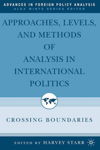 Approaches, Levels, and Methods of Analysis in International Politics