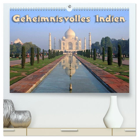 Geheimnisvolles Indien (hochwertiger Premium Wandkalender 2026 DIN A2 quer), Kunstdruck in Hochglanz