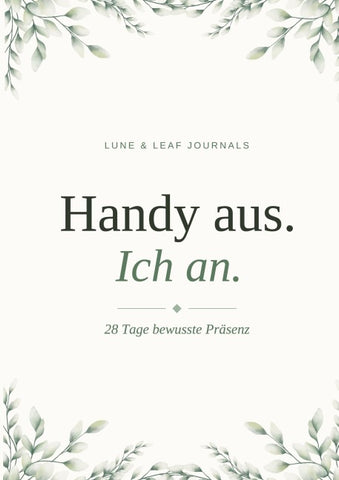 Handy aus, Ich an