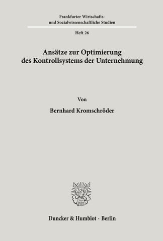 Ansätze zur Optimierung des Kontrollsystems der Unternehmung.