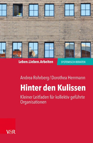 Hinter den Kulissen – kleiner Leitfaden für kollektiv geführte Organisationen