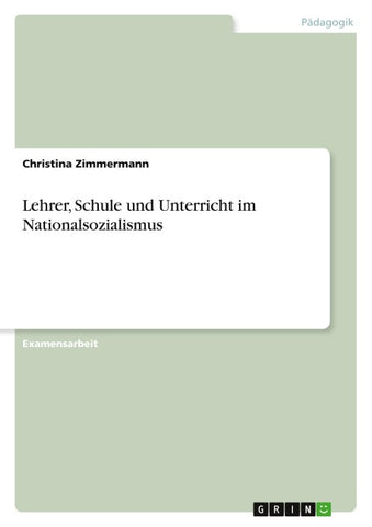 Lehrer, Schule und Unterricht im Nationalsozialismus