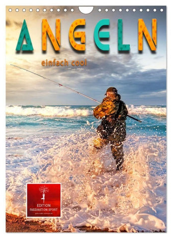 Angeln - einfach cool (Wandkalender 2027 DIN A4 hoch), CALVENDO Monatskalender