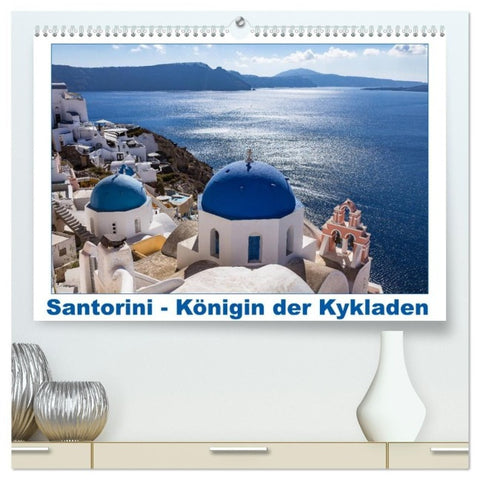Santorini - Königin der Kykladen (hochwertiger Premium Wandkalender 2027 DIN A2 quer), Kunstdruck in Hochglanz