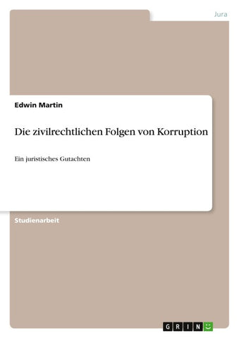 Die zivilrechtlichen Folgen von Korruption