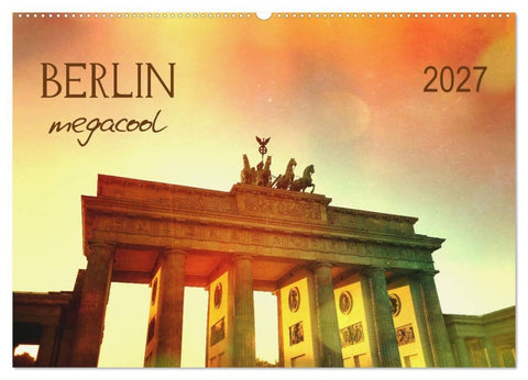 Berlin megacool (Wandkalender 2027 DIN A2 quer), CALVENDO Monatskalender