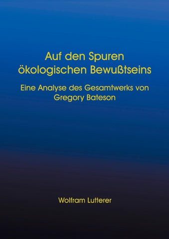 Auf den Spuren ökologischen Bewusstseins