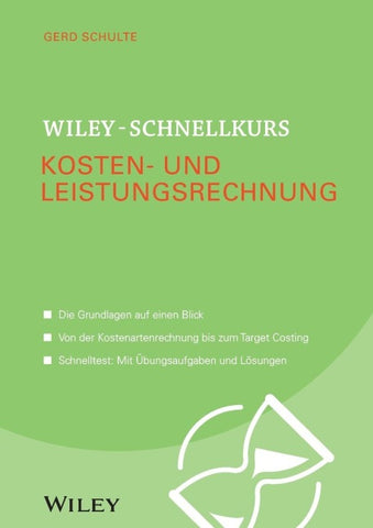Wiley-Schnellkurs Kosten- und Leistungsrechnung