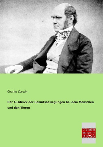 Der Ausdruck der Gemütsbewegungen bei dem Menschen und den Tieren