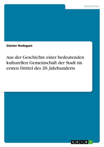 Aus der Geschichte einer bedeutenden kulturellen Gemeinschaft der Stadt im ersten Drittel des 20. Jahrhunderts