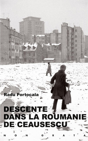 Descente dans la Roumanie de Ceausescu