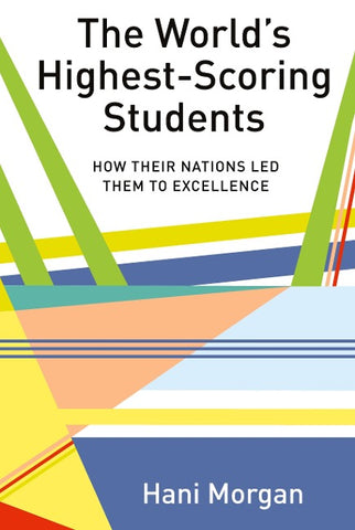 The World’s Highest-Scoring Students