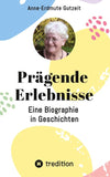 Prägende Erlebnisse