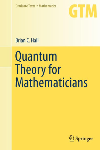 Quantum Theory for Mathematicians