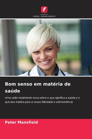 Bom senso em matéria de saúde