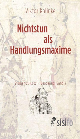 Nichtstun als Handlungsmaxime