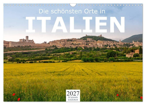 Die schönsten Orte in Italien. (Wandkalender 2027 DIN A3 quer), CALVENDO Monatskalender