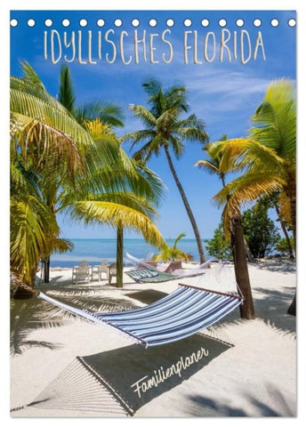 Idyllisches Florida / Familienplaner (Tischkalender 2027 DIN A5 hoch), CALVENDO Monatskalender