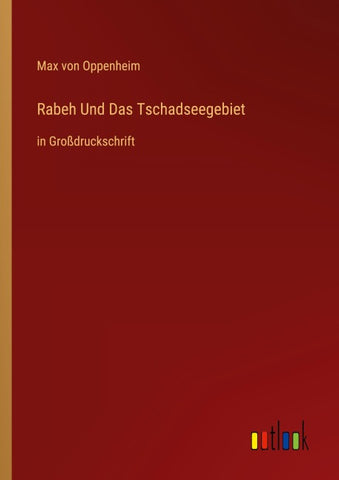 Rabeh Und Das Tschadseegebiet