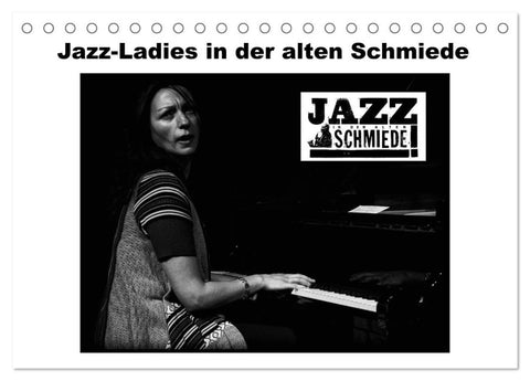 Jazz Ladies in der alten Schmiede (Tischkalender 2026 DIN A5 quer), CALVENDO Monatskalender
