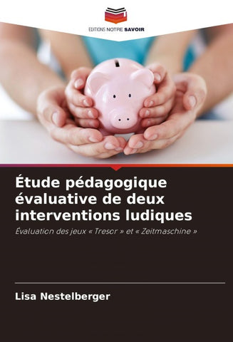 Étude pédagogique évaluative de deux interventions ludiques