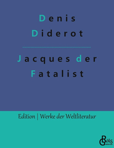 Jacques der Fatalist  und sein Herr