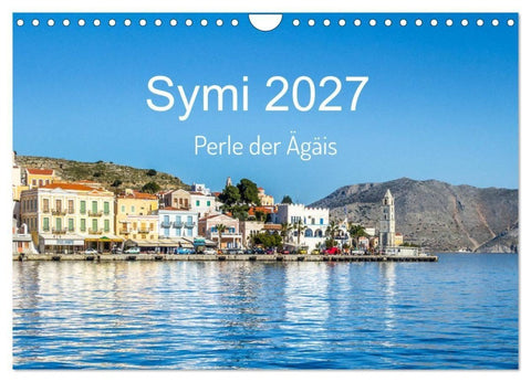 Symi 2027, Perle der Ägäis (Wandkalender 2027 DIN A4 quer), CALVENDO Monatskalender