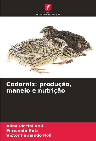 Codorniz: produção, maneio e nutrição
