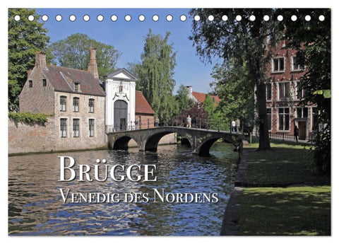 Brügge - Venedig des Nordens (Tischkalender 2027 DIN A5 quer), CALVENDO Monatskalender