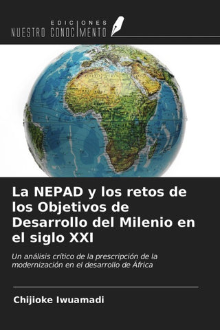 La NEPAD y los retos de los Objetivos de Desarrollo del Milenio en el siglo XXI