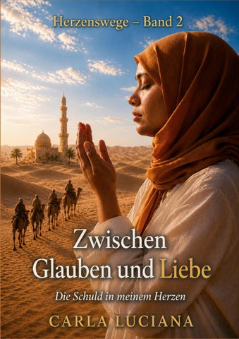 Herzenswege - Band 2 Zwischen Glauben und Liebe