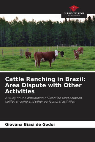 Cattle Ranching in Brazil: Area Dispute with Other Activities