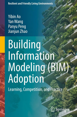 Building Information Modeling (BIM) Adoption