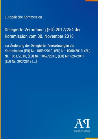 Delegierte Verordnung (EU) 2017/254 der Kommission vom 30. November 2016
