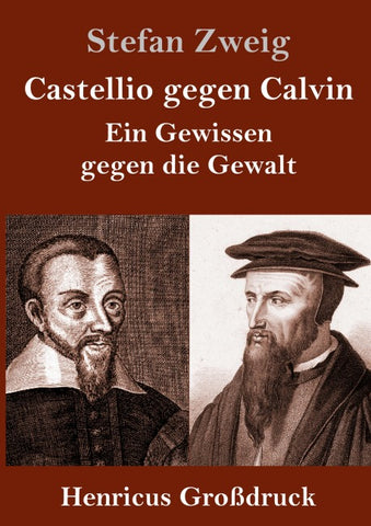 Castellio gegen Calvin (Großdruck)