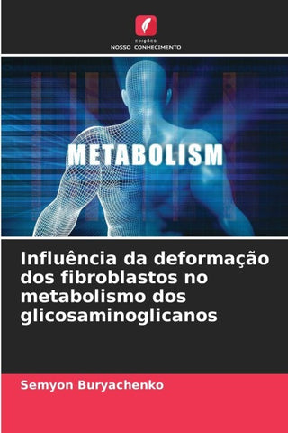 Influência da deformação dos fibroblastos no metabolismo dos glicosaminoglicanos