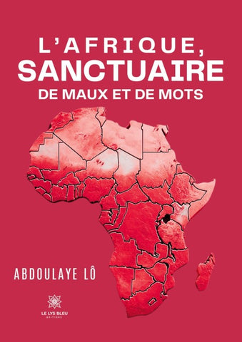L'Afrique, sanctuaire de maux et de mots