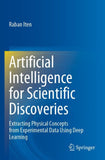 Artificial Intelligence for Scientific Discoveries