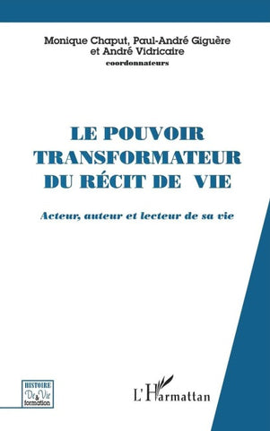 LE POUVOIR TRANSFORMATEUR DU RÉCIT DE VIE