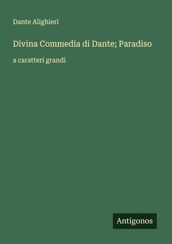 Divina Commedia di Dante; Paradiso