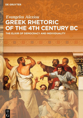 Greek Rhetoric of the 4th Century BC